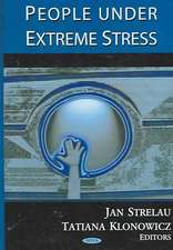 People Under Extreme Stress