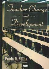 Teacher Change & Development