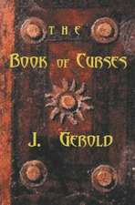 The Book of Curses: And Their Remedies