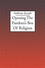 Opening the Pandora's Box of Religion: How to Survive the End of the World as We Know It.