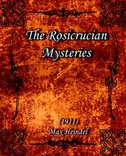 The Rosicrucian Mysteries (1911)