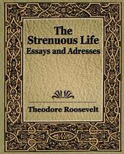 The Strenuous Life (1900)