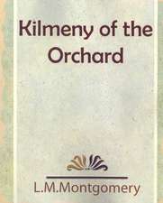 Kilmeny of the Orchard