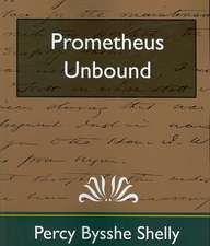 Prometheus Unbound (New Edition)