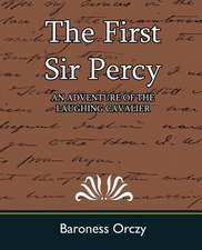 The First Sir Percy (an Adventure of the Laughing Cavalier)