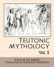 Teutonic Mythology, Volume 2: A Village Story