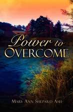 Power to Overcome