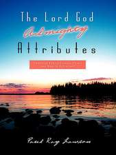 The Lord God Almighty Attributes