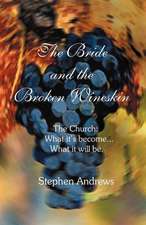 The Bride and the Broken Wineskin