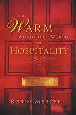 The Warm Wonderful World of Hospitality