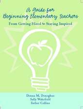 A Guide for Beginning Elementary Teachers