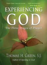 Experiencing God: The Three Stages of Prayer