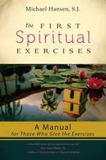 The First Spiritual Exercises