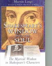 Shakespeare's Window Into the Soul: The Mystical Wisdom in Shakespeare's Characters