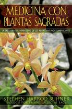 Medicina Con Plantas Sagradas: La Sabiduria del Herbalismo de los Aborigenes Norteamericanos = Sacred Plant Medicine