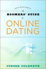 The Boomer's Guide to Online Dating: Date with Dignity