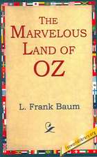 The Marvelous Land of Oz