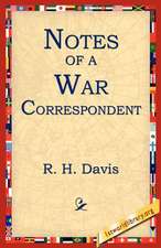 Notes of a War Correspondent