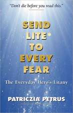 Send Lite to Every Fear: Secrets to Growing Salespeople and Sales