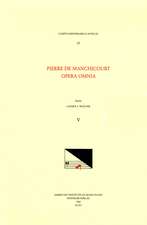 CMM 55 PIERRE DE MANCHICOURT (1510-1586), Opera Omnia, edited by John D. Wicks and Lavern Wagner. Vol. V The Masses: Cuides vous que Dieu, Deus in adjutorium, Surge et illuminare