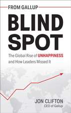 Blind Spot – The Global Rise of Unhappiness and How Leaders Missed It