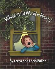 Where in the World Is Henry?