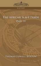 The African Slave Trade - Part II