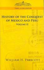 The Conquests of Mexico and Peru