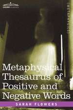 Metaphysical Thesaurus of Positive and Negative Words