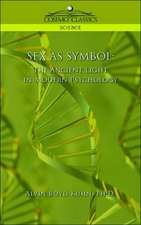 Sex as Symbol: The Ancient Light in Modern Psychology