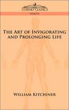 The Art of Invigorating and Prolonging Life