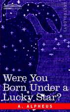 Were You Born Under a Lucky Star?