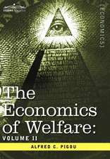 The Economics of Welfare: Volume II