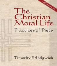 The Christian Moral Life: Practices of Piety