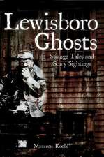 Lewisboro Ghosts: Strange Tales and Scary Sightings