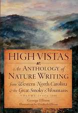 High Vistas, Volume I: An Anthology of Nature Writing from Western North Carolina & the Great Smoky Mountains