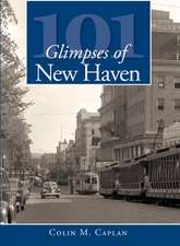 101 Glimpses of New Haven