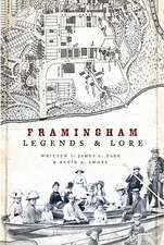 Framingham Legends & Lore