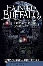 Haunted Buffalo: Ghosts of the Queen City