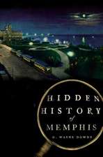 Hidden History of Memphis