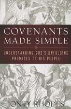 Covenants Made Simple: Understanding God's Unfolding Promises to His People