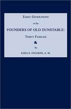 Early Generations of the Founders of Old Dunstable [Massachusetts]: Thirty Families