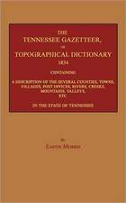 The Tennessee Gazetteer, or Topographical Dictionary 1834