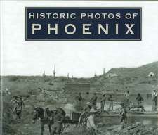 Historic Photos of Phoenix