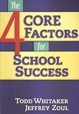 4 CORE Factors for School Success