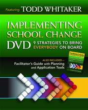 Implementing School Change DVD and Facilitator's Guide: 9 Strategies to Bring Everybody on Board