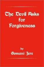 The Devil Asks for Forgiveness