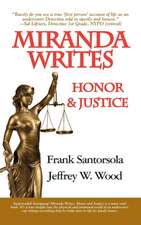 Miranda Writes, Honor & Justice