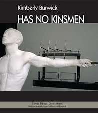 HAS NO KINSMEN