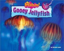 Gooey Jellyfish